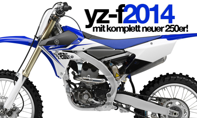Vorstellung Yamaha YZ-F-Modelle 2014